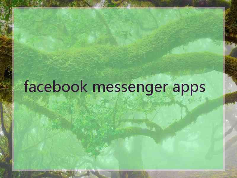 facebook messenger apps